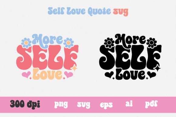 Download More Self Love Valentine Quote SVG - Valentine Collection