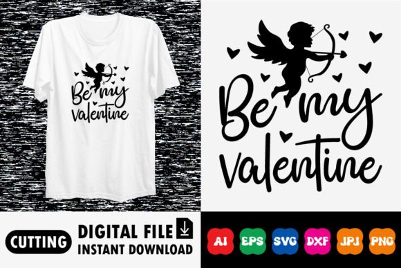 Download Be My Valentine Shirt Design - Valentine Collection