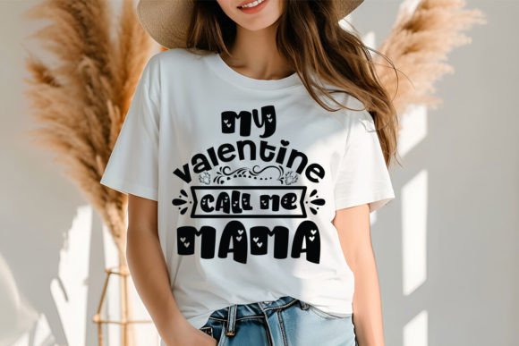 Download My Valentine Call Me Mama SVG Design - Valentine Collection