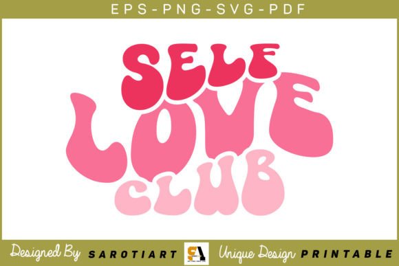 Download Self Love Club Groovy Valentine SVG PNG - Valentine Collection