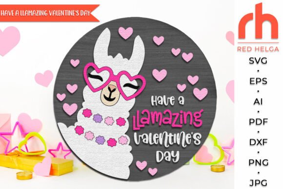 Download Have a Llamazing Valentine’s Day SVG - Valentine Collection