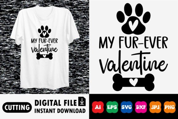 Download My Fur-ever Valentine Shirt Design - Valentine Collection