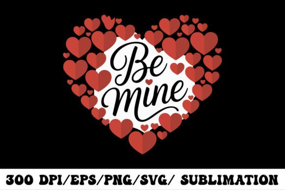 Download Be Mine Valentine’s Day Heart Typography - Valentine Collection