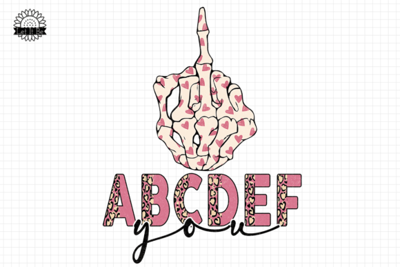 Download ABCDEFU Funny Valentines PNG Sublimation - Valentine Collection