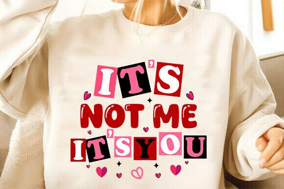 Download Valentine's Day,It's Not Me It's You Svg - Valentine Collection