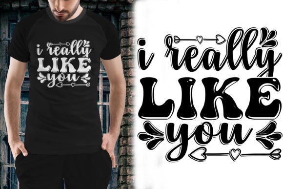 Download Valentine's Day I Really Like You Tshirt - Valentine Collection