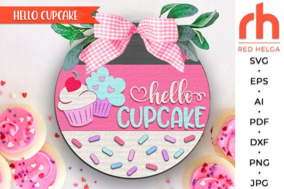 Download Hello Cupcake SVG, Valentine’s Door Sign - Valentine Collection
