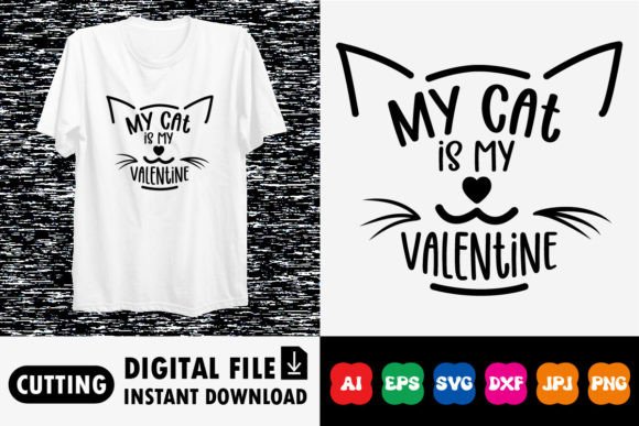 Download My Cat is My Valentine Shirt Design - Valentine Collection
